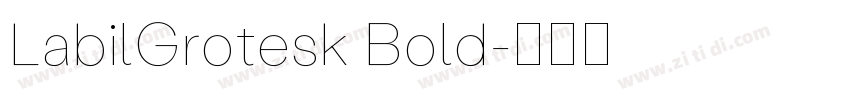 LabilGrotesk Bold字体转换